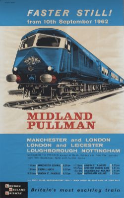 Poster BR(M) MIDLAND PULLMAN FASTER STILL FROM 10TH SEPTEMBER 1962 by Studio Seven. Double Royal