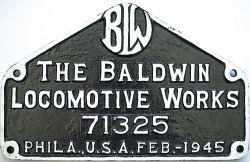 Worksplate BLW THE BALDWIN LOCOMOTOVIVE WORKS 71325 PHILA,U.S.A. FEB - 1945. Ex USATC 2-10-0