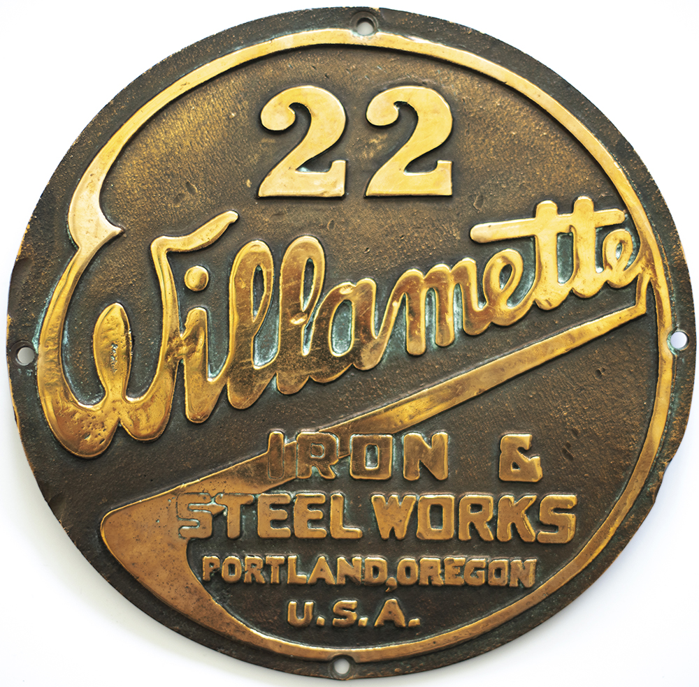 Worksplate 22 WILLAMETTE IRON & STEEL WORKS PORTLAND, OREGON USA. Ex Sauk River Lumber No 23.