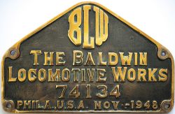 Worksplate BLW THE BALDWIN LOCOMOTOVIVE WORKS 74134 PHILA,U.S.A. NOV - 1948. Ex Central American