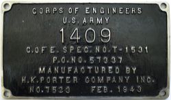 Worksplate H.K. PORTER COMPANY INC. NO 7523 FEB. 1943. CORPS OF ENGINEERS U.S. ARMY 1409. Ex U.S.