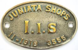 Worksplate JUNIATA SHOPS I.I.S 11-1918 3555. Ex Pennsylvania Railroad 2-10-0 numbered 3555 Oval