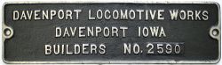 Worksplate DAVENPORT LOCOMOTIVE WORKS DAVENPORT IOWA BUILDERS NO, 2590. Ex U.S. Army 0-6-0T