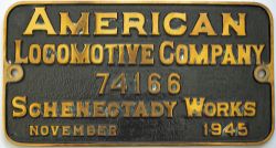 Worksplate AMERICAN LOCOMOTIVE COMPANY 74166 SCHENECTADY WORKS NOVEMBER 1945. Ex SNCF 2-8-2