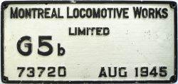 Worksplate MONTREAL LOCOMOTIVE WORKS LIMITED G5b 73720 AUG 1945. Ex CP 4-6-2 numbered 1203.