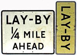 Roadsign LAY-BY quarter MILE AHEAD. Pressed aluminium, 24in x 20in. Together with a laminated sign