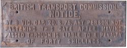 British Transport Commission GWR style Cast iron 40/- Gate Notice. Unrestored.