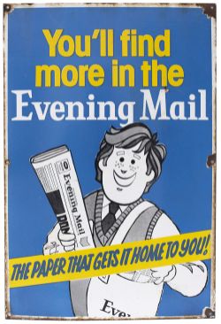 Advertising enamel sign YOU'LL FIND MORE IN THE EVENING MAIL THE PAPER THAT GETS IT HOME TO YOU!