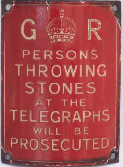 Post Office enamel sign GR PERSONS THROWING STONES AT THE TELEGRAPHS WILL BE PROSECUTED. Curved