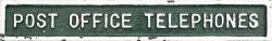 Post Office cast iron telephone cabinet sign POST OFFICE TELEPHONES. Face restored measures 13in x