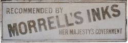 Advertising enamel sign RECOMMENDED BY HER MAJESTY'S GOVERNMENT MORREL'S INKS. In fair condition