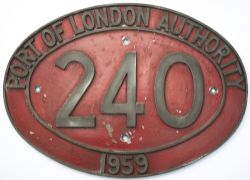 Cabside Number Plate PORT OF LONDON AUTHORITY No 240 1959. As carried by a Yorkshire Engine Co