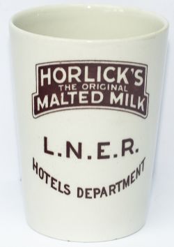 London & North Eastern Railway China beaker with HORLICKS THE ORIGINAL MALTED MILK L.N.E.R. HOTELS
