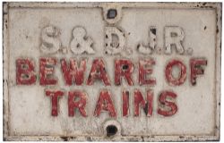 Somerset and Dorset Joint Railway cast iron Sign S.& D.J.R. BEWARE OF TRAINS in as removed condition