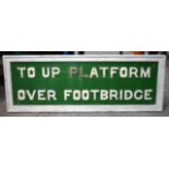 A LARGE RAILWAY SIGN To Up Platform Over Footbridge. 150 cm x 60 cm.