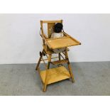 A VINTAGE CHILD'S HIGH CHAIR (COLLECTORS ITEM ONLY) ALONG WITH DOLL