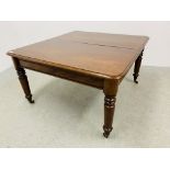 A VICTORIAN MAHOGANY EXTENDING DINING TABLE AND THREE EXTENSION LEAVES SIZE 122CM X 130CM (253CM