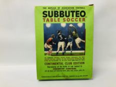 A SUBBUTEO TABLE TOP FOOTBALL SET WITH VARIOUS BOXED TEAMS.