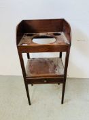 A GEORGE III MAHOGANY WASHSTAND, A SHELF AND DRAWER BELOW.