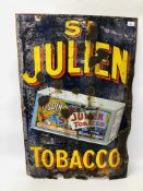 AN ORIGINAL VINTAGE ENAMELLED SIGN "ST JULIEN TOBACCO" W 61CM X H 91CM.