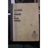 1945 dated Catering and Cooking for Field Forces book