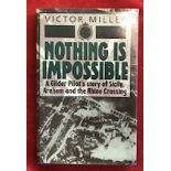 Nothing is Impossible: A Glider Pilot's Story of Sicily, Arnhem and the Rhine Crossing, by Victor