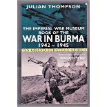 The Imperial War Museum Book of the War in Burma 1942-1945 (Pan Grand Strategy Series) by Julian