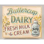 A BUTTERCUP DAIRY SIGN. 1ft 8ins x 1ft 2ins.
