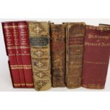 Dictionary of phrase & Fable, Brewer 1912, Ainsworth's Dictionary 1821, Walker's Dictionary 1827,