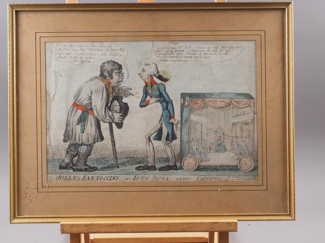 A late 18th century hand-coloured cartoon, "Billy's Fantoccini or John Bull over Curious", in gilt