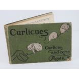 Book; 'Curlicues, Curlicue and Come Again' c1910, cloth full bound,