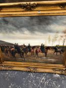 A LARGE DECORATIVE OIL ON CANVAS IN GILT FRAME. MILITARY FIGURES ON HORSEBACK.