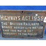 AN IRON PLATE INSCRIBED HIGHWAYS ACT 1959 THE BRITISH RAILWAYS BOARD HEREBY GIVE NOTICE THAT THIS