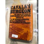 CAVALRY SURGEON, THE RECOLLECTIONS OF DEPUTY SURGEON-GENERAL JOHN HENRY SYLVESTER, F.G.S. BOMBAY