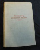 MALCOLM LOWRY: UNDER THE VOLCANO, London, Jonathan Cape, 1947, 1st edition, original cloth, spine