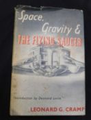 LEONARD G CRAMP: SPACE GRAVITY AND THE FLYING SAUCER, London, Werner Laurie, 1954, 1st edition,