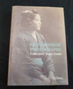 TERRY BENNETT: OLD JAPANESE PHOTOGRAPHERS COLLECTORS DATA GUIDE, London, Quarritch 2006, 1st