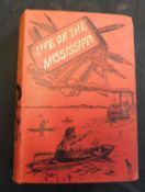 SAMUEL LANGHORNE CLEMENS 'MARK TWAIN': LIFE ON THE MISSISSIPPI, London, Chatto & Windus, 1883, 1st