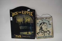 TWO CONTEMPORARY ADVERTISING SIGNS 'JACK THE RIPPER' PUB AND 'BOMBS AWAY LAXATIVE' (2)