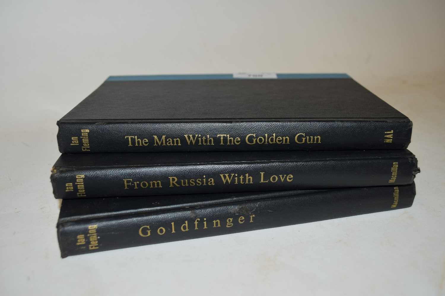 IAN FLEMING, 3 VOLS 'THE MAN WITH THE GOLDEN GUN', 'FROM RUSSIA WITH LOVE' AND 'GOLDFINGER' (3)