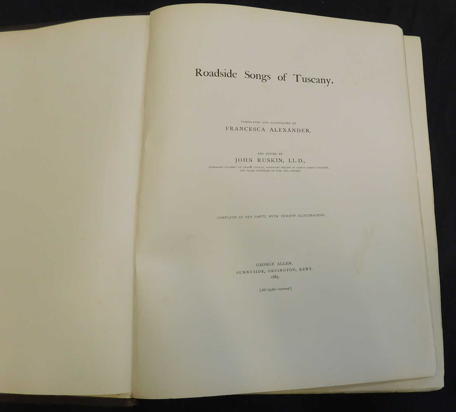 FRANCESCA ALEXANDER (TRANS/ILL): ROADSIDE SONGS OF TUSCANY, ed John Ruskin, Orpington, Kent, - Image 2 of 3