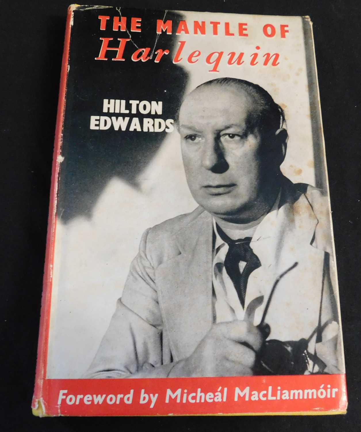 HILTON EDWARDS: THE MANTLE OF HARLEQUIN, Dublin, Progress House, 1958, 1st edition, signed and