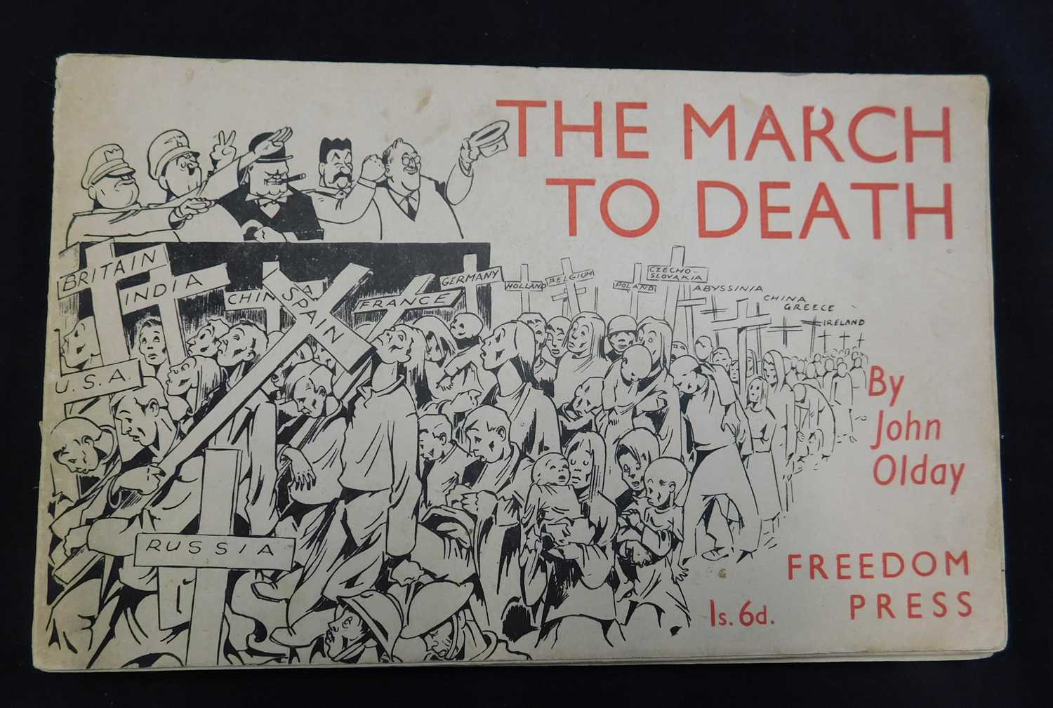 JOHN OLDAY: THE MARCH TO DEATH, London, Freedom Press, 1943, 1st edition, original pictorial wraps a