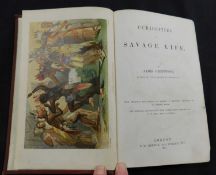 JAMES GREENWOOD: CURIOSITIES OF SAVAGE LIFE, ill F W Keyl and R Huttula, London, S W Beaton, 1863,
