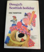 ERIC THOMPSON: DOUGAL'S SCOTTISH HOLIDAY BASED ON STORIES OF THE MAGIC ROUNDABOUT BY SERGE DANOT,