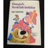 ERIC THOMPSON: DOUGAL'S SCOTTISH HOLIDAY BASED ON STORIES OF THE MAGIC ROUNDABOUT BY SERGE DANOT,