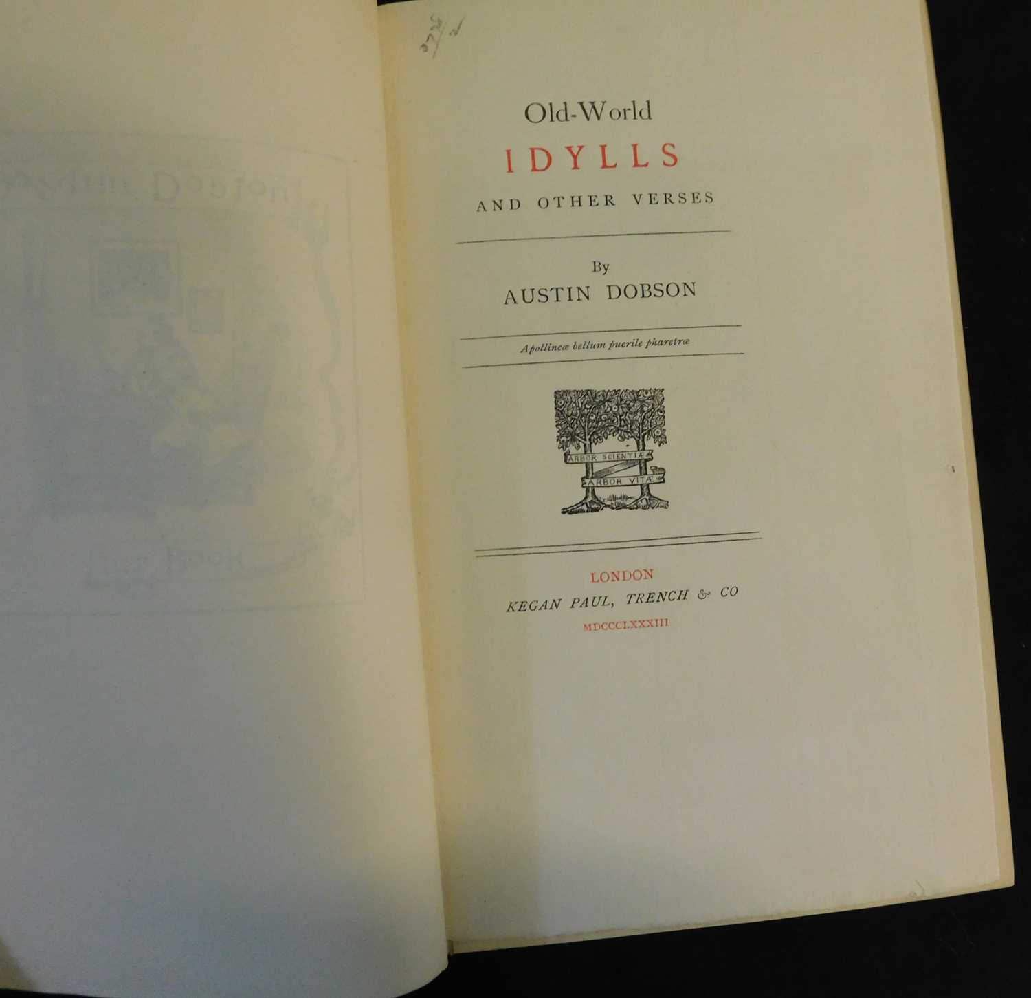 AUSTIN DOBSON: OLD WORLD IDYLLS AND OTHER VERSES, London, Kegan Paul Trench & Co, 1883, (500) 1st