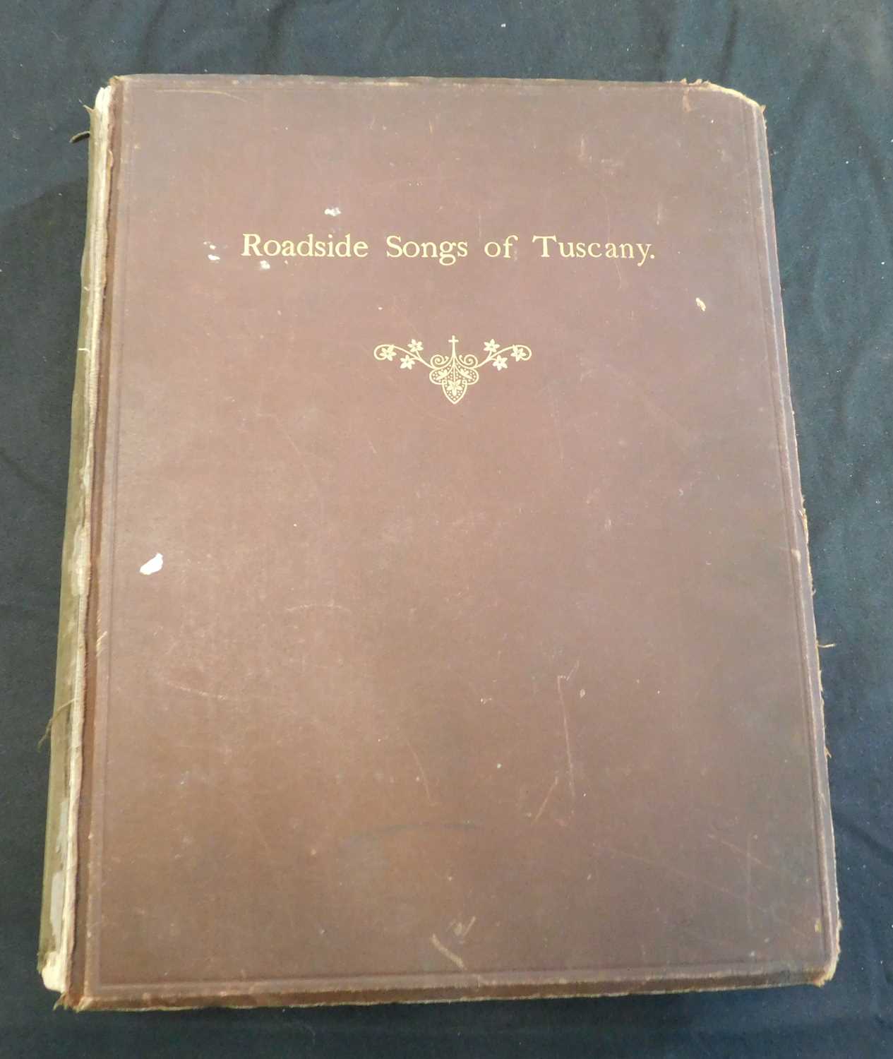 FRANCESCA ALEXANDER (TRANS/ILL): ROADSIDE SONGS OF TUSCANY, ed John Ruskin, Orpington, Kent,