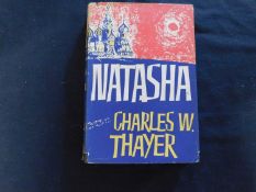 CHARLES W THAYER: NATASHA, London, Michael Joseph, 1962, 1st edition, original cloth, d/w (small