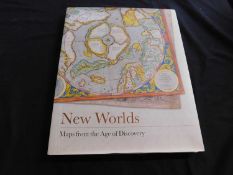 ASHLEY AND MILES BAYNTON-WILLIAMS: NEW WORLDS MAPS FROM THE AGE OF DISCOVERY: London, Quereus, 2006,
